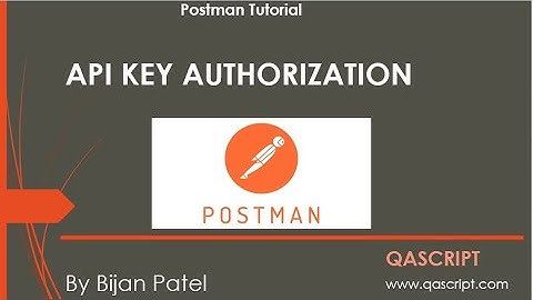 Postman Tutorial - API Key Authorization in Postman