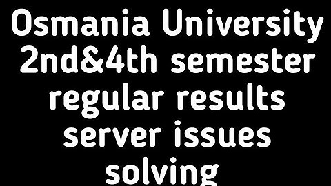 osmania University regular results 2021 server issues|OU 2nd&4th semester regular results 2021