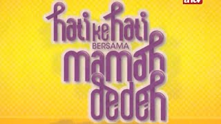 Download lagu ANTV - OBB Hati Ke Hati Bersama Mamah Dedeh (2010-2011)