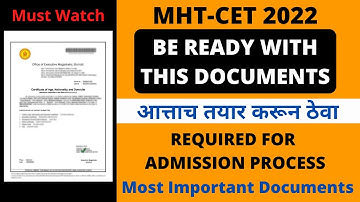MHT-CET 2022 | Most Important Documents Required for MHT-CET Admission Process | Essential Documents