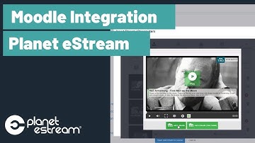 Moodle Integration | Planet eStream