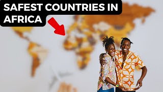 Top 10 Most Safest Countries In Africa