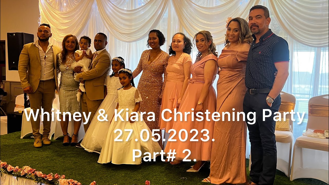 Whitney & Kiara Christening Party.# Part 2