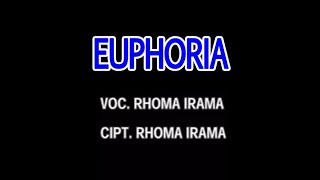 Rhoma Irama - Euphoria (Stereo |  )