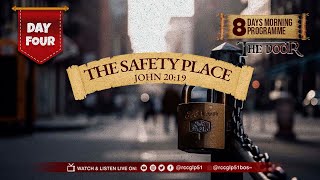 DAY 4 - THE DOOR - THE SAFETY PLACE - 8 DAYS MORNING PROGRAMME - DECEMBER 26, 2023