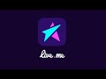 تطبيق للتعارف بالعرب والأجانب لايف مي Liveme وترقية الحساب إلى أعلى مستوى