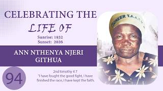 CELEBRATING THE LIFE OF ANNA NTHENYA NJERI GITHUA