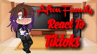 || Afton Family React To Tiktoks ||