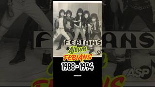 FEBIANS albums from 1988 to 1994.