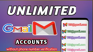Unlimited Gmail Accounts Kaise Banayen || How to Create Unlimited Gmail 