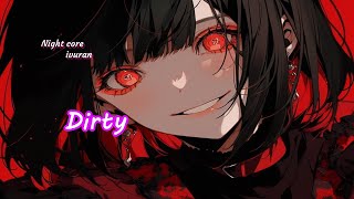 Download Lagu Nightcore - Dirty / EMM (Lyrics) MP3