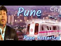 Pune  history of pune  pune city  historical capital of maharashtra