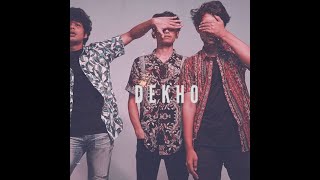 SMOOCHES - Dekho | Official Audio