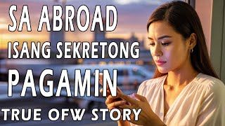 Sa Abroad Isang Sekretong Pagamin  True Ofw Story  November 06 2025