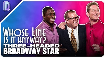 Three-Headed Broadway Star | Whose Line Is It Anyway? [HD]