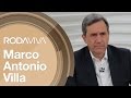 Roda Viva | Marco Antonio Villa | 16/01/2017