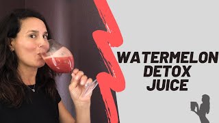 Watermelon Detox Juice + LIVE Blender Cleanse Challenge!