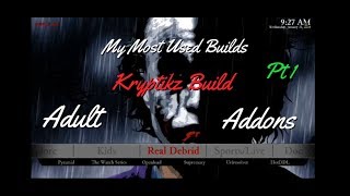 Chris Caserta - My Top 5 Builds of Choice + Review / Part 1 / Kryptikz Build Updated Adult Addons