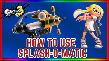 Mastering the Splash-o-Matic: Tips and Tricks for Splatoon 3
