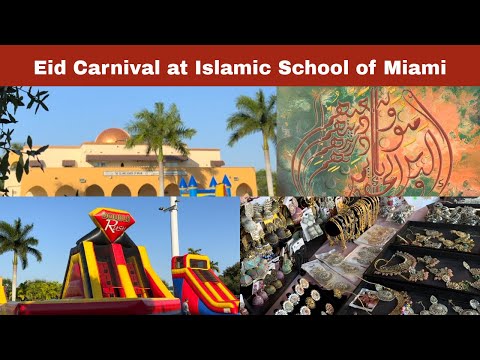 EID CARNIVAL ISLAMIC SCHOOL OF MIAMI