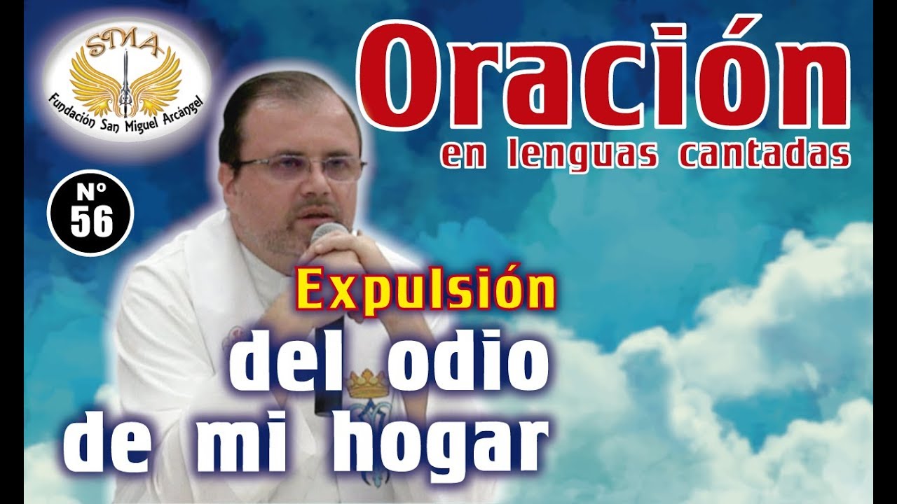 Oración #56: Expulsión del odio de mi hogar