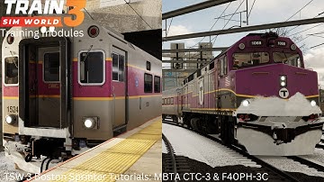 TSW 3 Boston sprinter tutorial Modules: MBTA CTC-3 & F40PH-3C intros