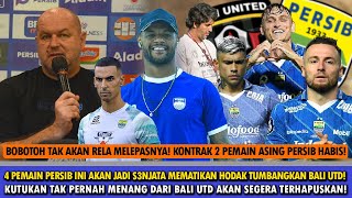 😱GAWAT! KONTRAK 2 PEMAIN ASING PERSIB INI HABIS🔥4 Pemain Persib Ini Bakal HANCURKAN Bali Utd!