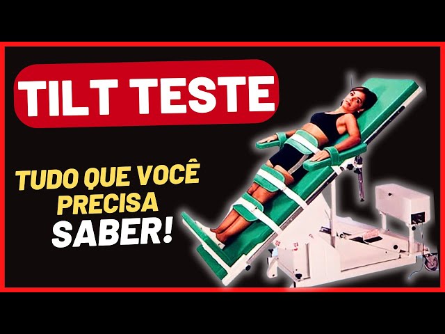 EXAME de TILT TESTE  TESTE DA MESA INCLINADA ou TESTE de