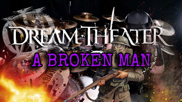 Dream Theater - A Broken Man - Drum Cover