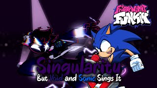 Lets Blast Through With Sonic Speed - Singularity But Sonic Sings It Vs Void Week 2 Update Cover