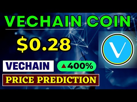 When Will Vechain Reach $0.28 | Vechain hit All Time High | Vechain Coin Price Prediction | 