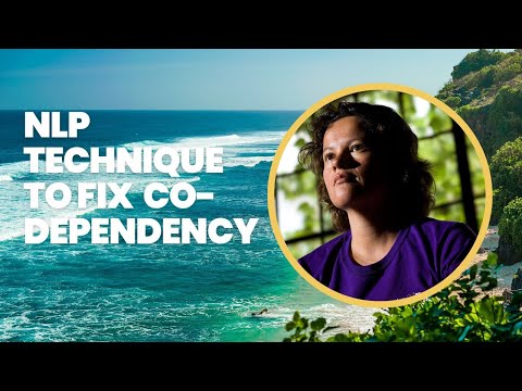 NLP Technique to Fix Co-Dependency