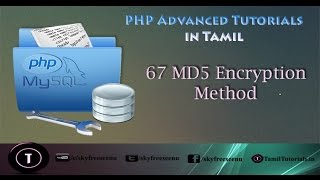 PHP Advanced Tutorial in Tamil 67  MD5 Encryption Method