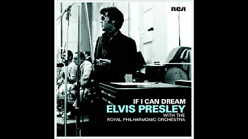 Listen to 'If I Can Dream' Elvis Presley With The Royal Philharmonic Orchestra' CD