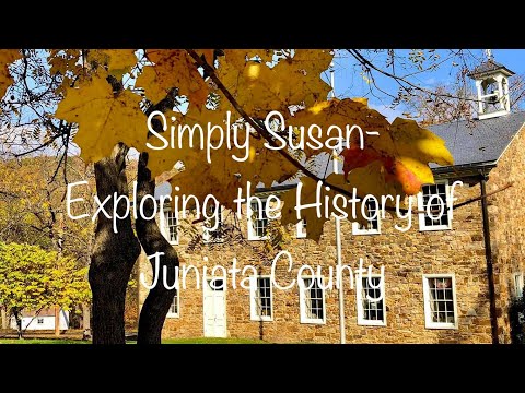 Exploring Juniata County and the Academy Museum