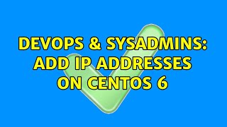 Famous DevOps & SysAdmins: Add IP addresses on CentOS 6 Wealth