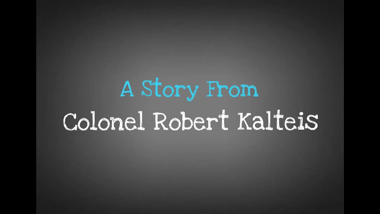 Documentary About Colonel Robert Kalteis