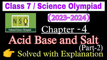 Class 7 Nso Science Olympiad (2023-2024)| Acids, Bases and Salts |Science Olympiad Chapter 4