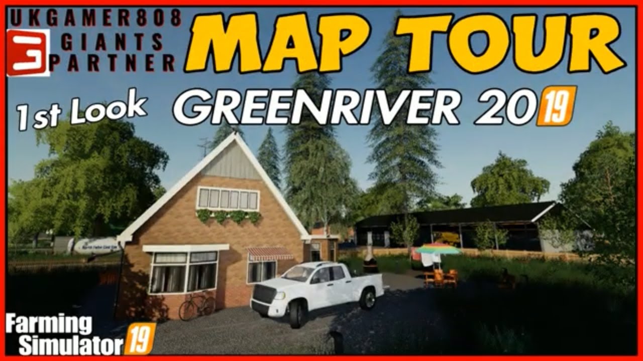 1st look Map Tour GREENRIVER 2019 map fs19 new maps 