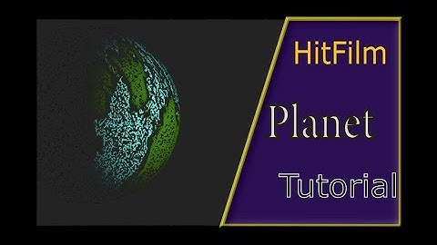 How To Create A Planet In HitFilm Express