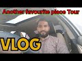 My favourite place no 2  my first vlog  moazzam ali