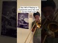 Day 149 of Playing La Campanella every day until my bro finds a girl #trombone #music #shorts