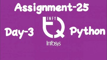 INFYTQ Python Assignment-25 Day-3
