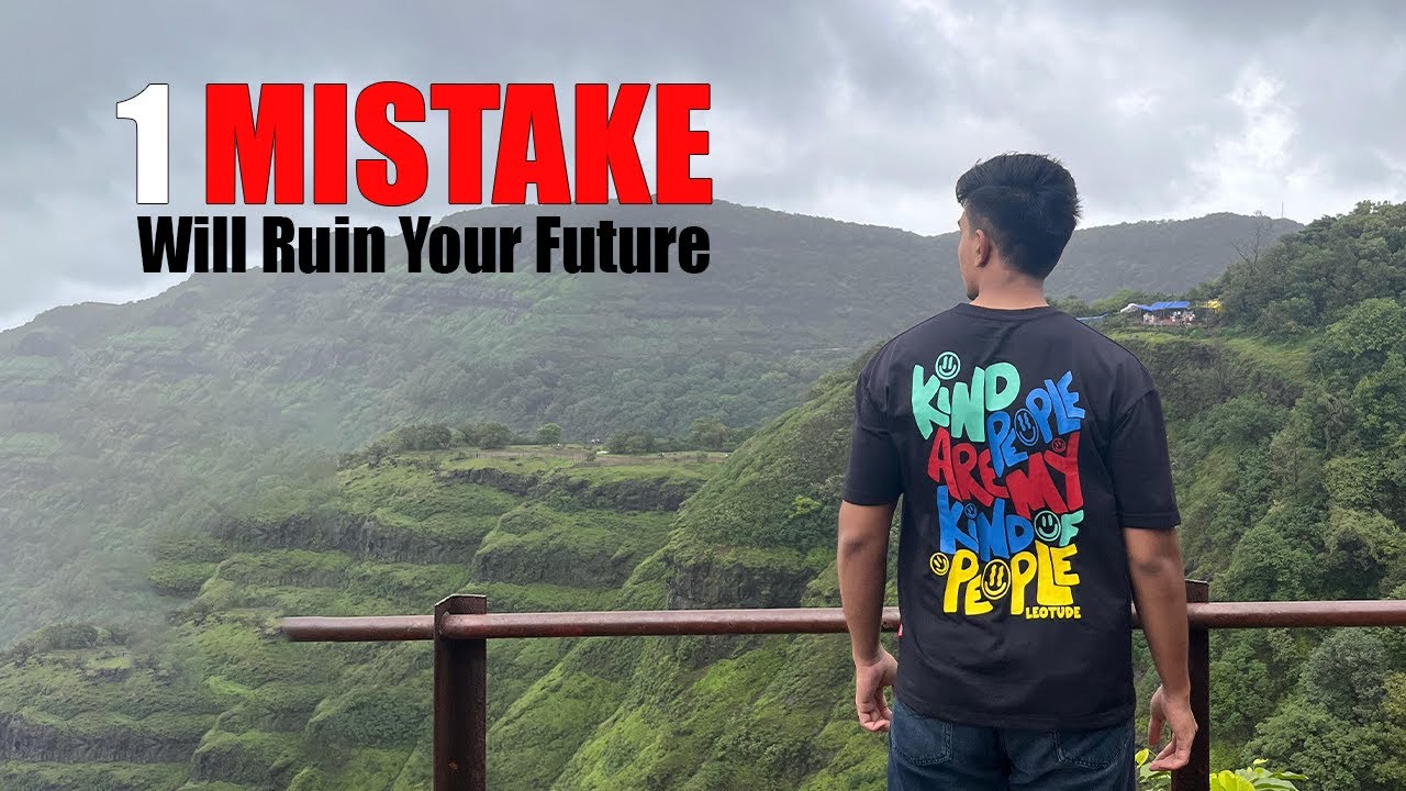 Never Do This Mistake in Life (Or You'll Regret Forever!) ,अपने आप को
