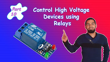 Arduino Tutorial 10- Control High Voltage Devices using Relays