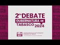 Segundo debate público entre candidaturas a la gubernatura del estado de Tabasco