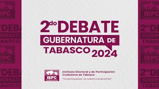 Segundo debate público entre candidaturas a la gubernatura del estado de Tabasco