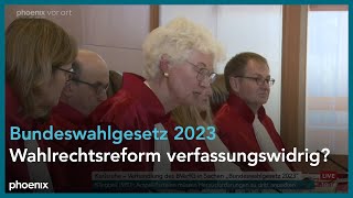 BVerfG: Mündliche Verhandlungen zum "Bundeswahlgesetz 2023" | 23.04.24