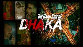 The Dark Side Of Dhaka Full Movie Review Katatar কটতর