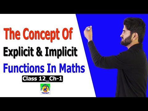 The Concept Of Explicit & Implicit function in Maths | Class 12 Ch-1